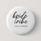 Bride Tribe | Hochzeitsblume Mädchen Moderne Button (Vorderseite)