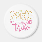 Bride Tribe Magnet (Vorne)