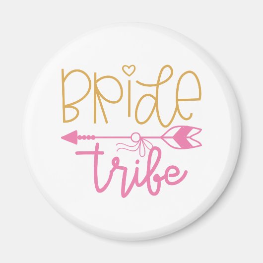 Bride Tribe Magnet (Vorne)