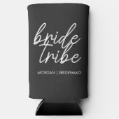 Bride Tribe | Modern Bridesmaid Bachelorette Selters Dosenkühler (Vorderseite)