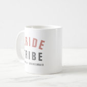 Bride Tribe | Moderne rosa Bachelorette Bridesmaid Kaffeetasse (Vorderseite Links)