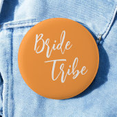 Bride Tribe Orange White Wedding Button