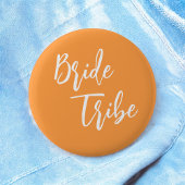 Bride Tribe Orange White Wedding Button