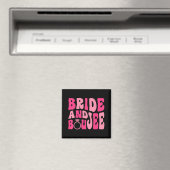 Bride und Boujee Bach Groovy Matching Bachelorette Magnet (In Situ (Geschirrspüler))