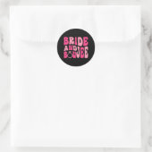 Bride und Boujee Bach Groovy Matching Bachelorette Runder Aufkleber (Tasche)