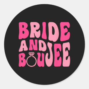 Bride und Boujee Bach Groovy Matching Bachelorette Runder Aufkleber