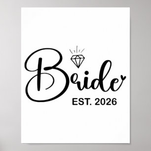Bride Verlobte Frau Ehefrau Junggesellinnenabschie Poster