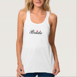 Bride Wedding Brautparty Junggeselinnen-Abschied T Tank Top<br><div class="desc">Flattering,  schön,  schön,  fließend,  elegant,  lustig,  Bride's Damen bequem,  weich,  flatternd drapierte Silhouette,  racerback Mode Panzertop. Großartiges,  stilvolles Panzertop für die Braut zum Brautparty,  Junggeselinnen-Abschied,  Hochzeitsfeier.</div>