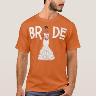 Bride Wedding Day Wife Valentines Love Marriage Bl T-Shirt