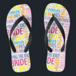 Bride Words Badesandalen<br><div class="desc">Hochzeitsbridal flip Flops und Geschenkideen.</div>