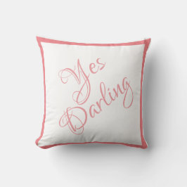 Bride Yes Darling Pink Script Chic Wedding Kissen