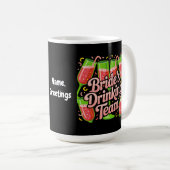 Brides Drinking Team Junggeselinnen-Abschied Desig Kaffeetasse (VorderseiteRechts)