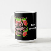 Brides Drinking Team Junggeselinnen-Abschied Desig Kaffeetasse (Vorderseite Links)