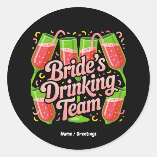 Brides Drinking Team Junggeselinnen-Abschied Desig Runder Aufkleber (Vorderseite)