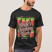 Brides Drinking Team Junggeselinnen-Abschied Desig T-Shirt (Vorderseite)