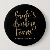 Bride's Drinking Team Niedliche Kalligrafie Brides Button (Vorderseite)