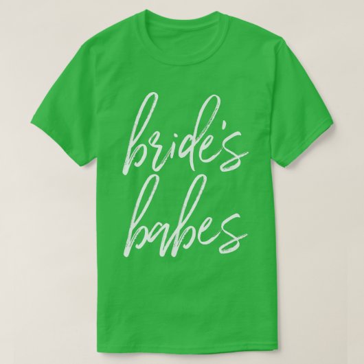 Brides-Junggeselinnen-Abschied Babes Bridesmaid T-Shirt (Design vorne)