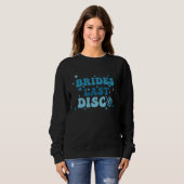 Brides Las Disco Junggeselinnen-Abschied Sweatshirt (Vorne ganz)