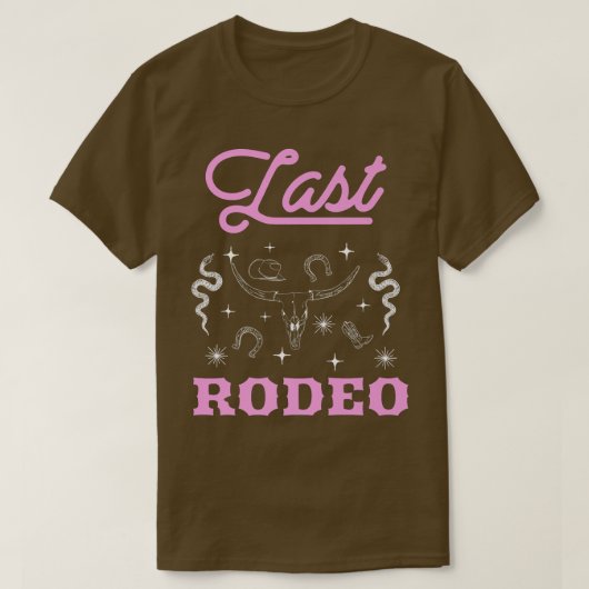 Brides letzte Rodeo Bridal Junggeselinnen-Abschied T-Shirt (Design vorne)