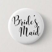 Bride's Maid Modern Black Script Typografie (30) Button (Vorderseite)