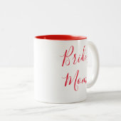 Brides Mama Elegante Script Kalligraphie Hochzeit Zweifarbige Tasse (VorderseiteRechts)