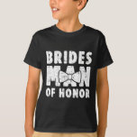 Brides Man of Honour Wedding T-Shirt Bachelor Bach<br><div class="desc">Brides Man of Ehre Hochzeit T-Shirt Bachelor Junggeselinnen-Abschied</div>