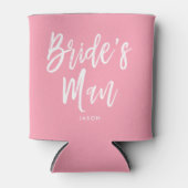 Bride's Man Script anpassbar Pink Dosenkühler (Vorderseite)
