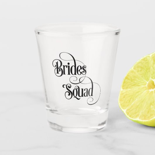 Brides Squad Schnapsglas (Vorderseite)