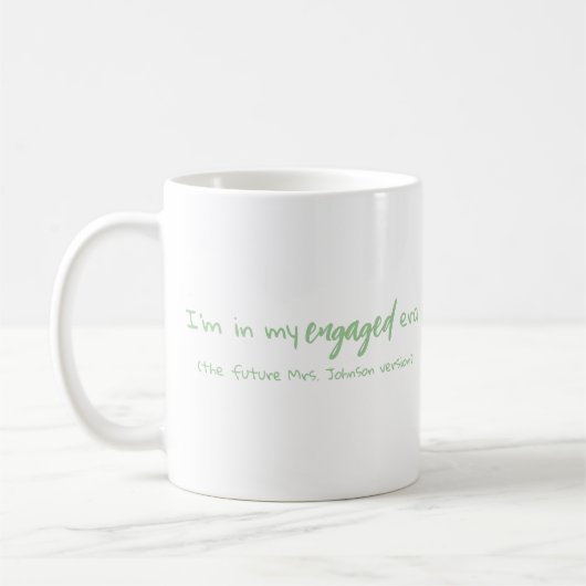 Brides Verlobte Era Future Mrs. Kaffeetasse (Links)