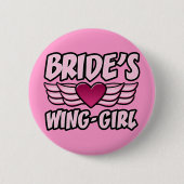 Brides Wing-Girl-Junggeselinnen-Abschied Button (Vorderseite)