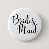 Bridesmaid 1 Modern Black Script Typografie (30) Button (Vorderseite)