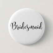 Bridesmaid 2 Modern Black Script Typografie (30) Button (Vorderseite)