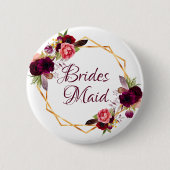 Bridesmaid Aquarellblumen Bordeaux Gold Button (Vorderseite)