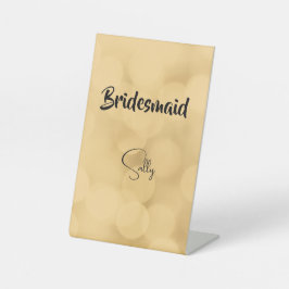 Bridesmaid - bearbeitbarer Text auf Goldschild Sockelschild