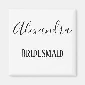 Bridesmaid Black and White cursive Magnet (Vorne)