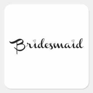 Bridesmaid Black on White Quadratischer Aufkleber