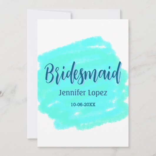 Bridesmaid blau grün Aquarellfarbe Name Datum ange Einladung (Vorderseite)