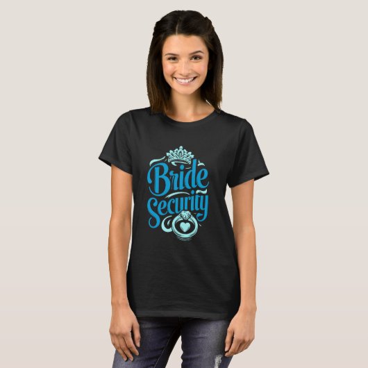 Bridesmaid Bride Security Brautparty T-Shirt (Vorne ganz)