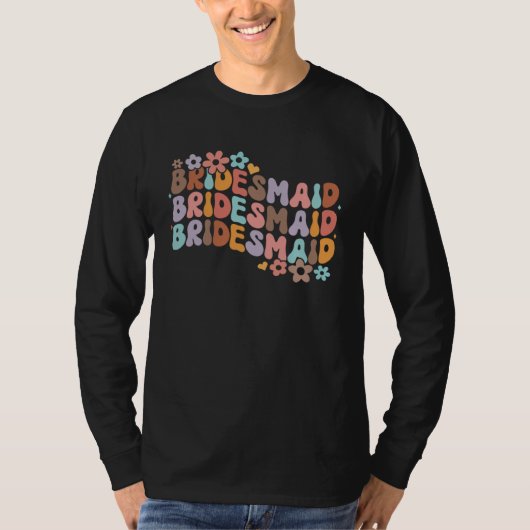 Bridesmaid Bride Squad Bridal Shower Groovy Bachel T-Shirt (Vorderseite)