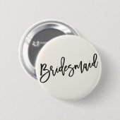 Bridesmaid Brush Script Chic Wedding Brautparty Button (Vorne & Hinten)