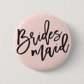 Bridesmaid Brush Script Chic Wedding Brautparty Button (Vorderseite)