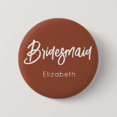 Bridesmaid Burnt Orange Terracotta Wedding Button (Vorderseite)
