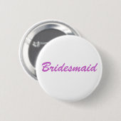 Bridesmaid Button (Vorne & Hinten)