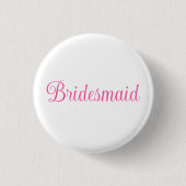 Bridesmaid Button (Vorderseite)