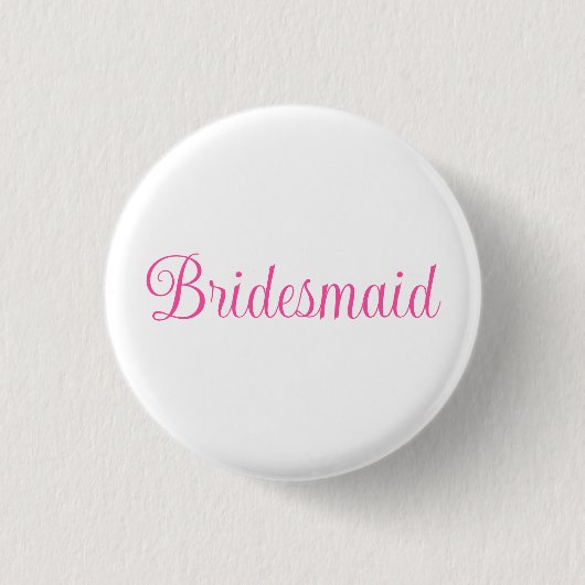Bridesmaid Button (Vorderseite)