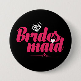 Bridesmaid Button für Hochzeit und Junggeselinnen-