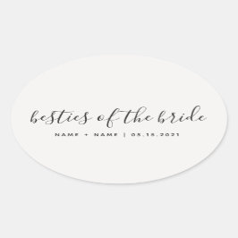 Bridesmaid Calligraphy Besties of the Bride Ovaler Aufkleber