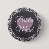 Bridesmaid Chalkboard Style Junggeselinnen-Abschie Button (Vorderseite)