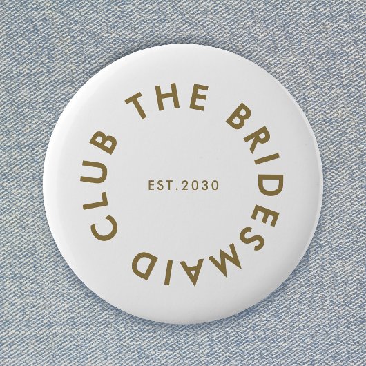 Bridesmaid Club Bachelorette Button