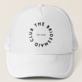 Bridesmaid Club Bachelorette Truckerkappe (Vorderseite)
